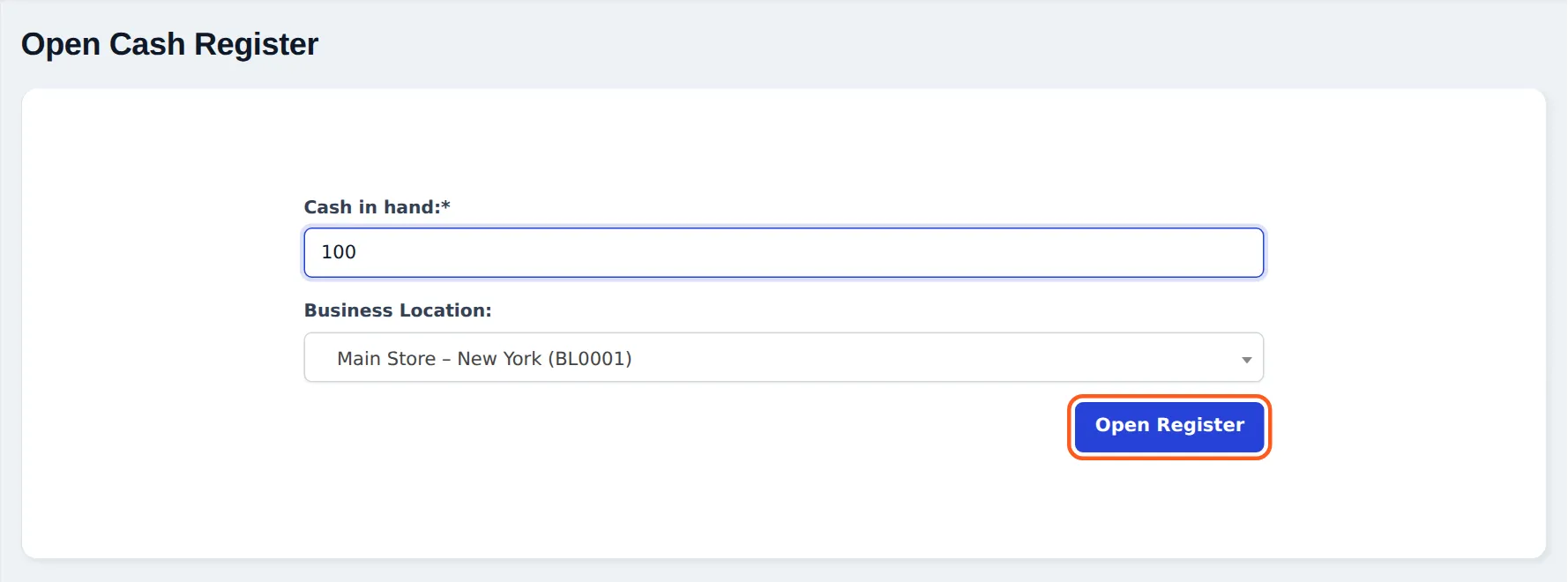 Open Cash Register page with Cash in hand 100, Business Location Main Store – New York and the Open Register button